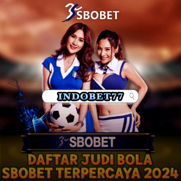 Panduan Lengkap Memilih dan Bermain bersama agen sbobet yang Terpercaya 227
